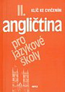 Angli�tina pro jazykov� �koly II. - kl�� k u�ebnici