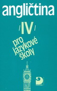 Angli�tina pro jazykov� �koly IV.
