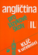 Angli�tina pro jazykov� �koly II. - kl�� k u�ebnici