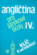 Angli�tina pro jazykov� �koly IV. - kl�� ke cvi�en�m