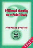 P�ij�mac� zkou�ky na S� -v�eobecn� p�ehled - TESTY